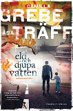 Cover for Eld och djupa vatten