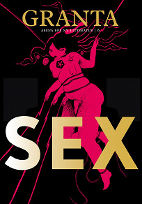 Omslagsbild för Granta #6: Sex