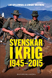 Omslagsbild för Svenskar i krig 1945–2015