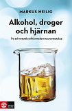 Omslagsbild för Alkohol, droger och hjärnan