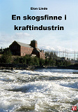 Omslagsbild för En skogsfinne i kraftindustrin