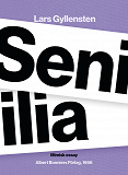 Omslagsbild för Senilia : mimisk essay