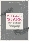 Cover for Bert Bertilson : romanen om en okuvlig kämpe