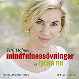 Omslagsbild för Mindfulnessövningar ur Lycka nu : En praktisk guide i mindfulness - övningar