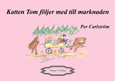 Omslagsbild för Katten Tom följer med till marknaden