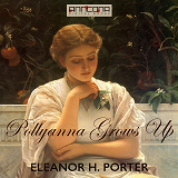 Cover for Pollyanna Grows Up