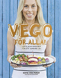Omslagsbild för Vego för alla! : Lättlagad grön mat för ett sundare liv