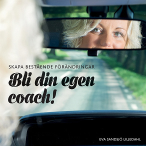 Omslagsbild för Skapa bestående förändringar - Bli din egen coach! Huvudbok E-bok