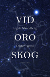 Cover for Vid oro skog : Dikter i urval