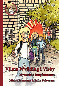 Omslagsbild för Vilma Wvilding i Visby : mysteriet i Jungfrutornet