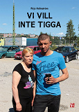 Cover for Vi vill inte tigga