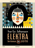 Cover for Elektra : kvinna år 2070