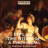 Omslagsbild för My Life: The Story of a Provincial