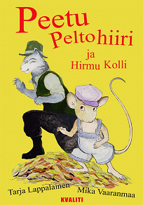 Omslagsbild för Peetu Peltohiiri ja Hirmu Kolli