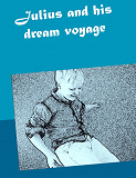 Omslagsbild för Julius and his dream voyage