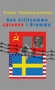 Omslagsbild för Den stillsamme spionen i Bromma