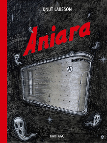 Omslagsbild för Aniara : Fritt efter Harry Martinson
