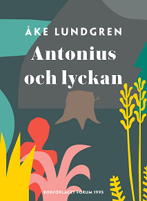 Omslagsbild för Antonius och lyckan