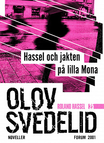 Omslagsbild för Hassel och jakten på lilla Mona : Roland Hassel-noveller