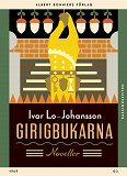 Cover for Girigbukarna : noveller