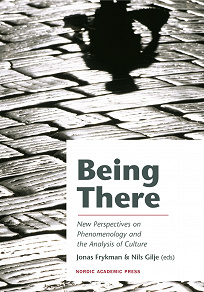 Omslagsbild för Being there : new perspectives on phenomenology and the analysis of culture