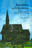 Omslagsbild för Bondetro och kyrkoro : religiös mentalitet i stormaktstidens Sverige
