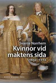 Omslagsbild för Kvinnor vid maktens sida : 1632-1772