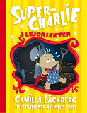 Cover for Super-Charlie och lejonjakten