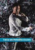 Cover for Fakta om Melodifestivalen