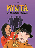 Omslagsbild för Mynta och de mystiska grannarna