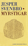 Cover for Myrstigar : figurer för skrift och läsning i antikens Grekland