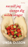 Omslagsbild för Nu vill jag sjunga dig milda sånger