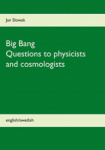 Omslagsbild för Big Bang - Questions to physicists and cosmologists