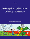 Omslagsbild för Jakten på tyngdlösheten och upptäckten av: Skapelsens nakna scen