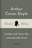 Omslagsbild för Lorden och hans rika amerikanska brud (En Sherlock Holmes-novell)