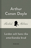 Omslagsbild för Lorden och hans rika amerikanska brud (En Sherlock Holmes-novell)