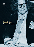 Cover for En svensk Gonzo : samlingsutgåva av Claes Brittons titlar