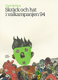 Cover for Skräck och hat i valkampanjen 94