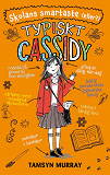 Omslagsbild för Typiskt Cassidy: Skolans smartaste (eller?)