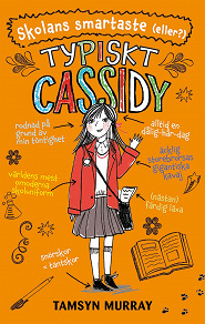 Omslagsbild för Typiskt Cassidy: Skolans smartaste (eller?)