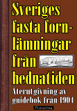 Omslagsbild för Sveriges fasta fornlämningar från hednatiden – 1904 års upplaga