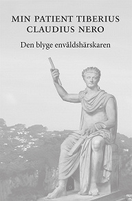 Omslagsbild för Min patient Tiberius Claudius Nero