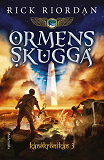 Cover for Ormens skugga (Tredje boken i Kanekrönikan)
