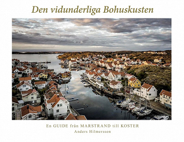 Omslagsbild för Den vidunderliga Bohuskusten: En guide från Marstrand till Koster