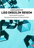 Cover for Låg insulin regim vid metabolt syndrom, binjureutmattning och hjärntrötthet
