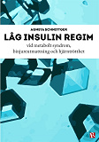 Omslagsbild för Låg insulin regim vid metabolt syndrom, binjureutmattning och hjärntrötthet