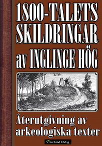 Omslagsbild för Skildring av Inglinge hög på 1800-talet
