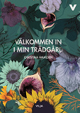 Cover for Välkommen in i min trädgård