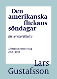 Omslagsbild för Den amerikanska flickans söndagar : en versberättelse