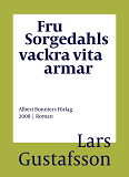 Omslagsbild för Fru Sorgedahls vackra vita armar